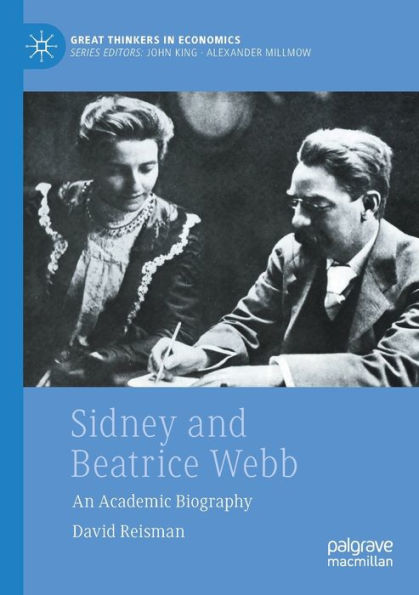 Sidney and Beatrice Webb: An Academic Biography