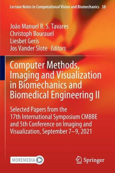 Computer Methods, Imaging and Visualization Biomechanics Biomedical Engineering II: Selected Papers from the 17th International Symposium CMBBE 5th Conference on Visualization, September 7-9, 2021