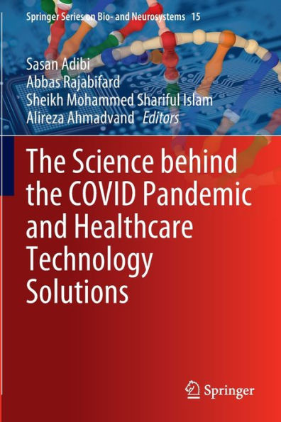 the Science behind COVID Pandemic and Healthcare Technology Solutions