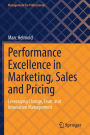 Performance Excellence in Marketing, Sales and Pricing: Leveraging Change, Lean and Innovation Management