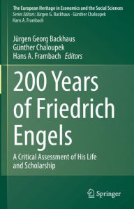 Title: 200 Years of Friedrich Engels: A Critical Assessment of His Life and Scholarship, Author: Jïrgen Georg Backhaus