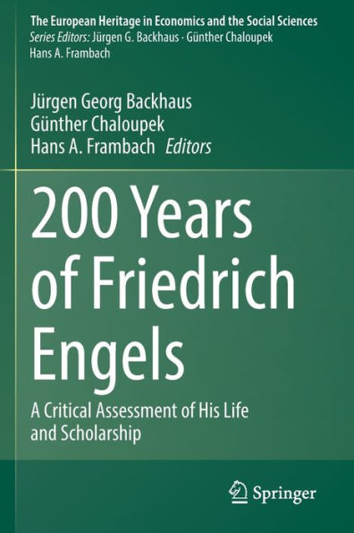 200 Years of Friedrich Engels: A Critical Assessment His Life and Scholarship