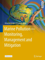 Title: Marine Pollution - Monitoring, Management and Mitigation, Author: Amanda Reichelt-Brushett