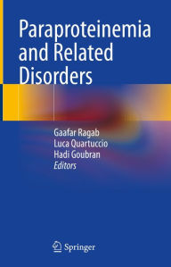 Title: Paraproteinemia and Related Disorders, Author: Gaafar Ragab
