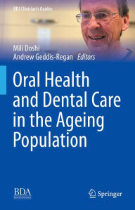 Title: Oral Health and Dental Care in the Ageing Population, Author: Mili Doshi