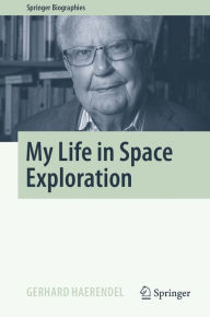 Title: My Life in Space Exploration, Author: Gerhard Haerendel