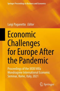 Title: Economic Challenges for Europe After the Pandemic: Proceedings of the XXXII Villa Mondragone International Economic Seminar, Rome, Italy, 2021, Author: Luigi Paganetto
