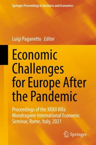 Economic Challenges for Europe After the Pandemic: Proceedings of the XXXII Villa Mondragone International Economic Seminar, Rome, Italy, 2021