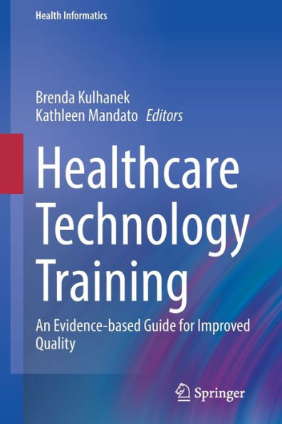 Healthcare Technology Training: An Evidence-based Guide for Improved Quality