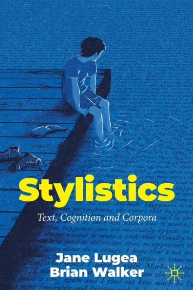 Stylistics: Text, Cognition and Corpora