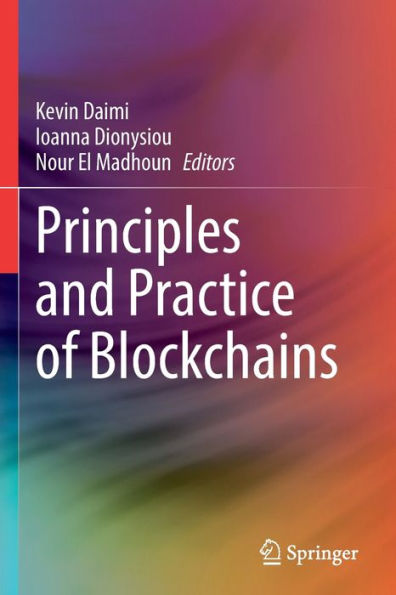 Principles and Practice of Blockchains