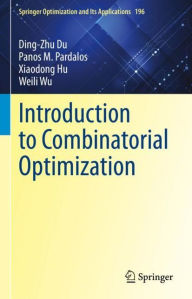 Title: Introduction to Combinatorial Optimization, Author: Ding-Zhu Du