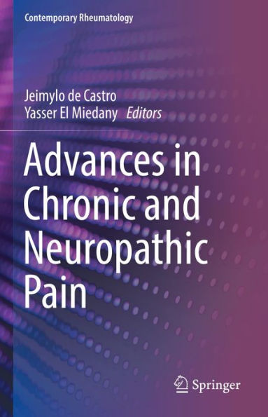 Advances in Chronic and Neuropathic Pain