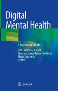Title: Digital Mental Health: A Practitioner's Guide, Author: Ives Cavalcante Passos