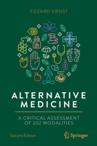 Title: Alternative Medicine: A Critical Assessment of 202 Modalities, Author: Edzard Ernst