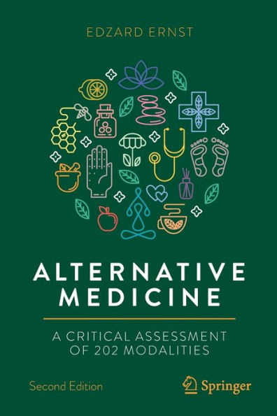 Alternative Medicine: A Critical Assessment of 202 Modalities