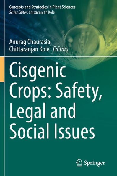 Cisgenic Crops: Safety, Legal and Social Issues