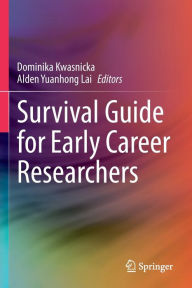 Title: Survival Guide for Early Career Researchers, Author: Dominika Kwasnicka