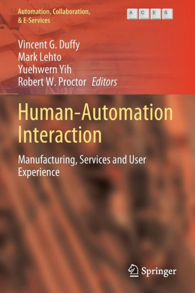 Human-Automation Interaction: Manufacturing, Services and User Experience