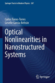 Title: Optical Nonlinearities in Nanostructured Systems, Author: Carlos Torres-Torres