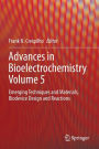 Advances in Bioelectrochemistry Volume 5: Emerging Techniques and Materials, Biodevice Design and Reactions