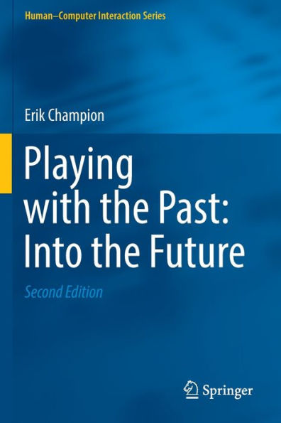 Playing with the Past: Into Future