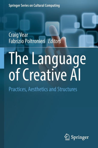 The Language of Creative AI: Practices, Aesthetics and Structures