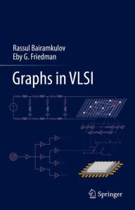 Title: Graphs in VLSI, Author: Rassul Bairamkulov