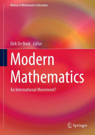 Title: Modern Mathematics: An International Movement?, Author: Dirk De Bock