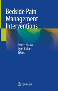 Title: Bedside Pain Management Interventions, Author: Dmitri Souza