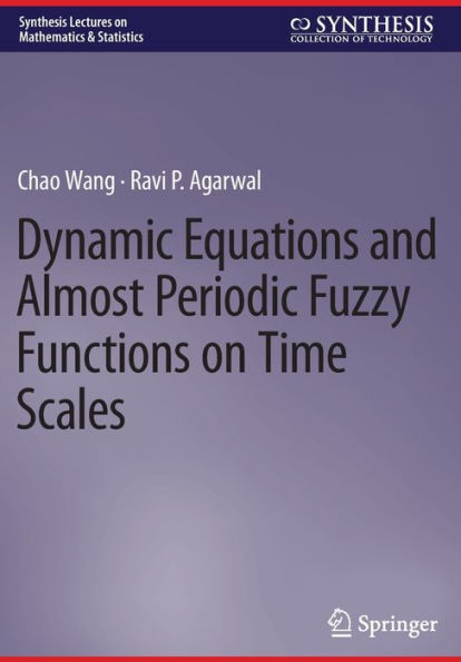 Dynamic Equations and Almost Periodic Fuzzy Functions on Time Scales