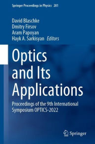 Title: Optics and Its Applications: Proceedings of the 9th International Symposium OPTICS-2022, Author: David Blaschke