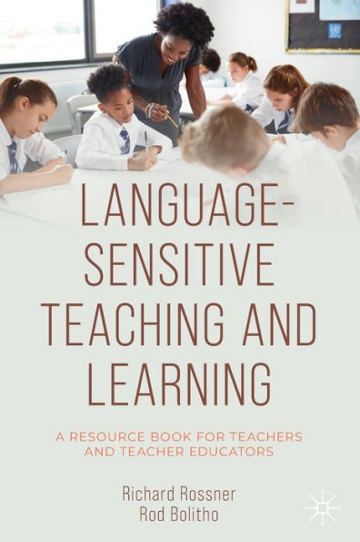 Language-Sensitive Teaching and Learning: A Resource Book for Teachers Teacher Educators