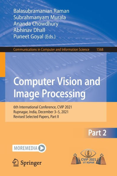 Computer Vision and Image Processing: 6th International Conference, CVIP 2021, Rupnagar, India, December 3-5, Revised Selected Papers, Part II