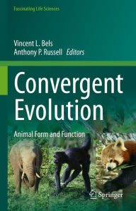 Title: Convergent Evolution: Animal Form and Function, Author: Vincent L. Bels