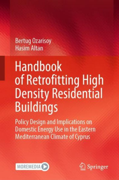 Handbook of Retrofitting High Density Residential Buildings: Policy Design and Implications on Domestic Energy Use in the Eastern Mediterranean Climate of Cyprus
