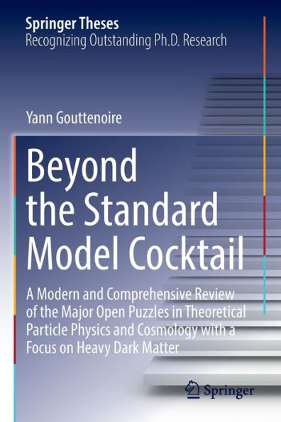 Beyond the Standard Model Cocktail: a Modern and Comprehensive Review of Major Open Puzzles Theoretical Particle Physics Cosmology with Focus on Heavy Dark Matter