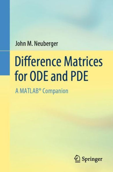 Difference Matrices for ODE and PDE: A MATLAB® Companion