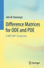 Difference Matrices for ODE and PDE: A MATLAB® Companion