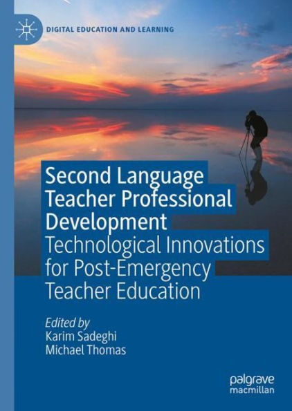 Second Language Teacher Professional Development: Technological Innovations for Post-Emergency Education