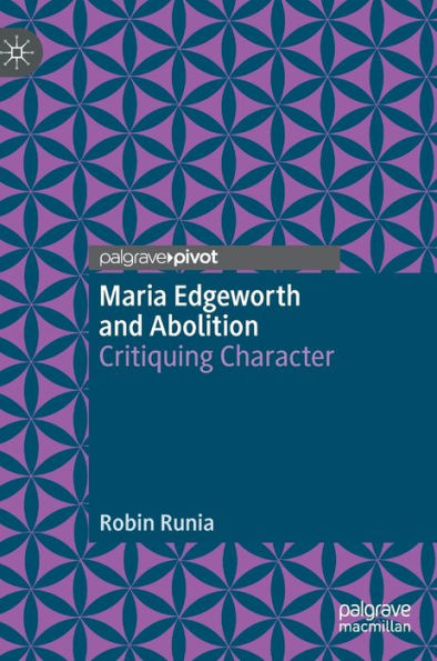 Maria Edgeworth and Abolition: Critiquing Character