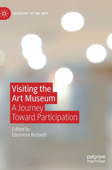 Visiting the Art Museum: A Journey Toward Participation