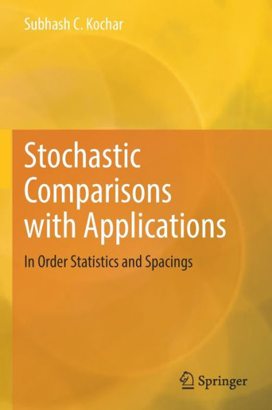 Stochastic Comparisons with Applications: Order Statistics and Spacings