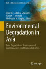 Environmental Degradation in Asia: Land Degradation, Environmental Contamination, and Human Activities