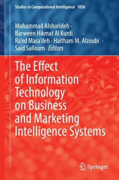 The Effect of Information Technology on Business and Marketing Intelligence Systems