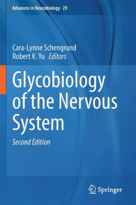 Title: Glycobiology of the Nervous System, Author: Cara-Lynne Schengrund