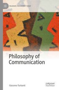 Title: Philosophy of Communication, Author: Giacomo Turbanti