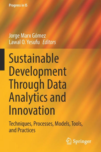 Sustainable Development Through Data Analytics and Innovation: Techniques, Processes, Models, Tools, Practices