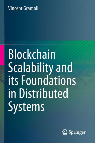 Blockchain Scalability and its Foundations Distributed Systems