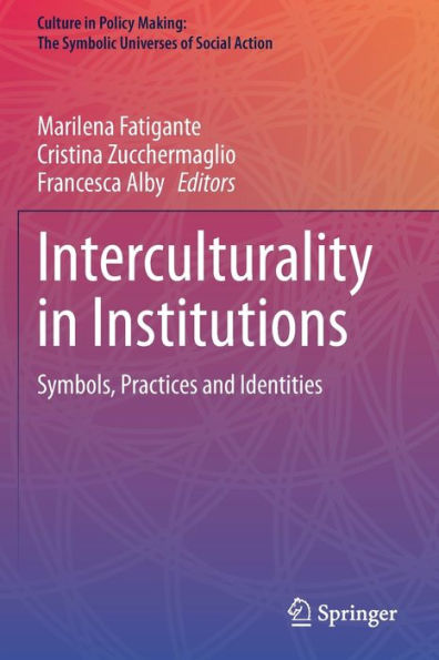 Interculturality Institutions: Symbols, Practices and Identities